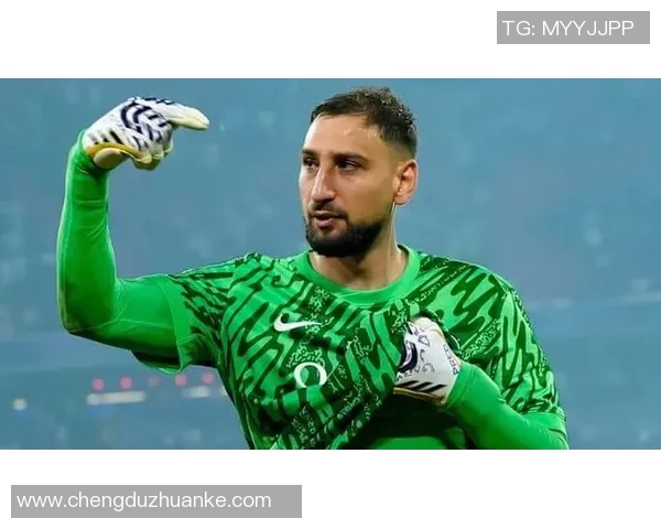 多纳鲁马的崛起之路从青涩门将到世界顶级守护神的蜕变与荣耀